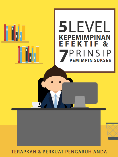 Cover 5 Level Kepemimpinan Efektif & 7 Prinsip Pemimpin Sukses