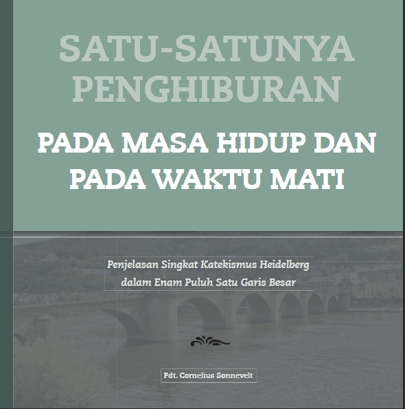 Cover SATU-SATUNYA PENGHIBURAN PADA MASA HIDUP DAN PADA WAKTU MATI